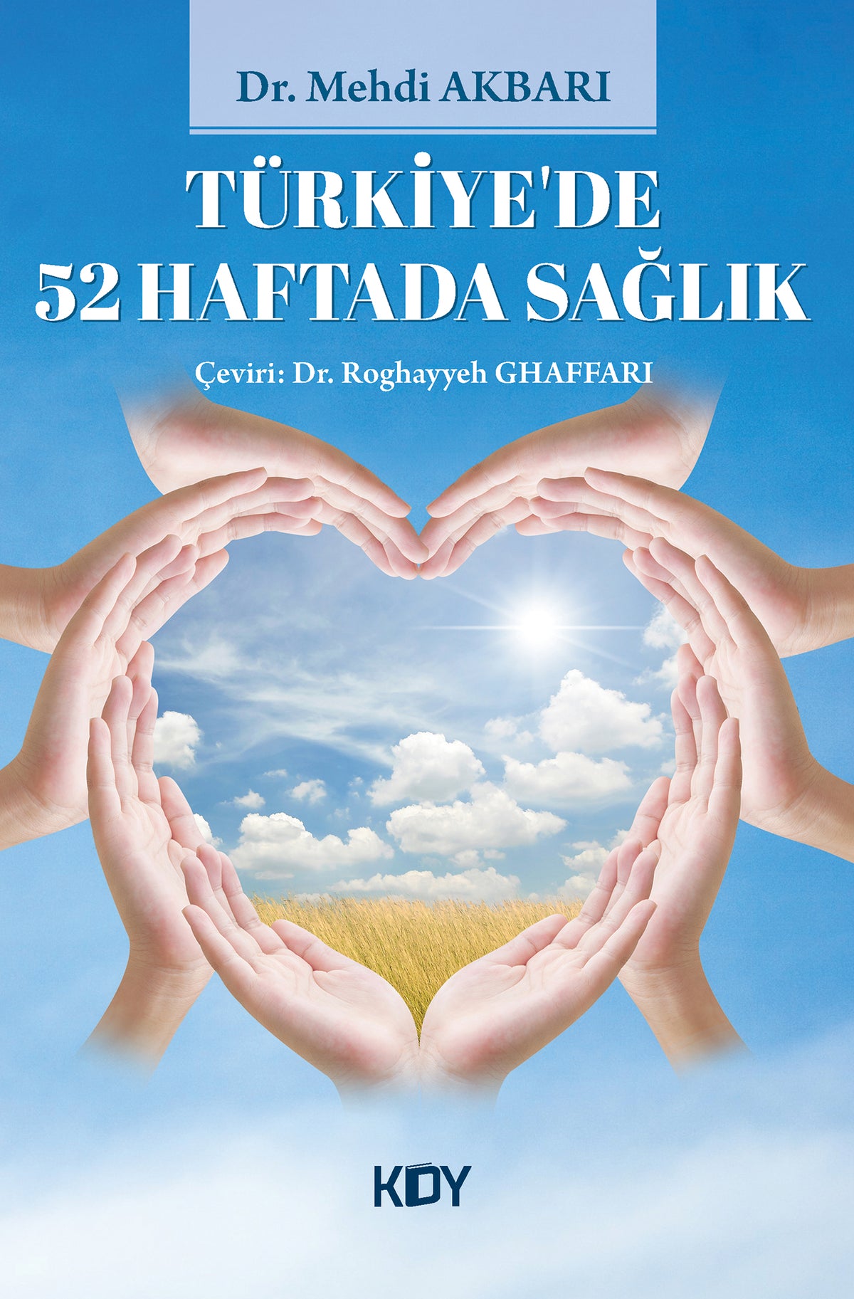 Türkiye'de 52 Haftada Sağlık - Dr. Mehdi Akbarı kitap kapağı