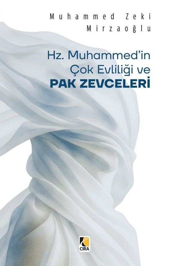 Hz. Muhammed'in Çok Evliliği ve Pak Zevceleri - Muhammed Zeki Mirzaoğlu kitap kapağı