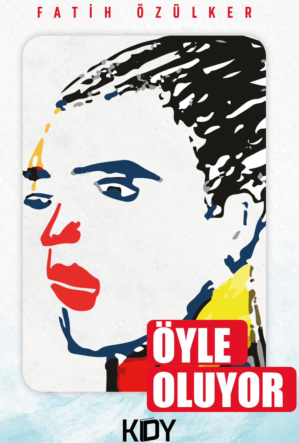 Öyle Oluyor - Fatih Özülker kitap kapağı