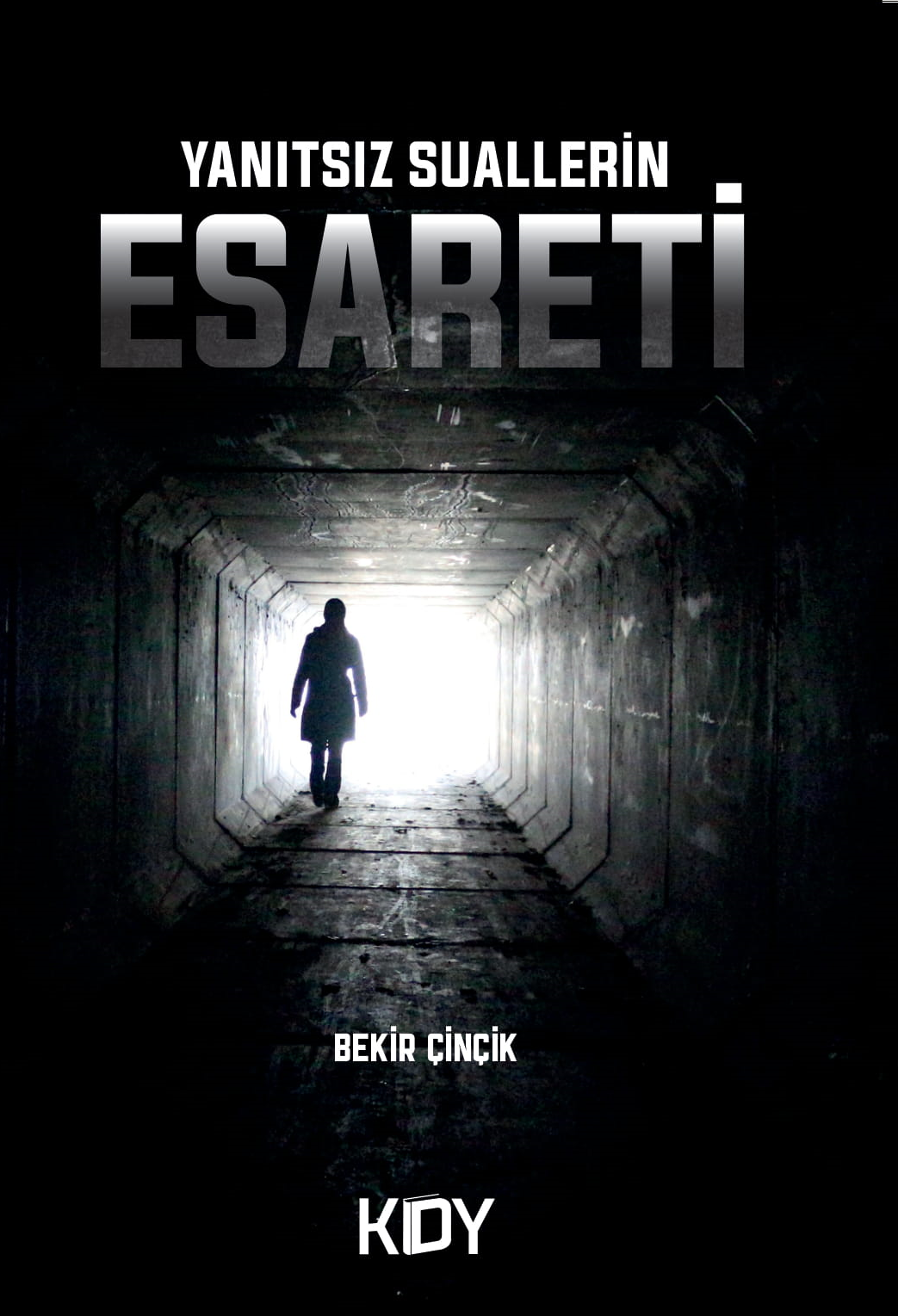 Yanıtsız Suallerin Esareti - Bekir Çinçik kitap kapağı