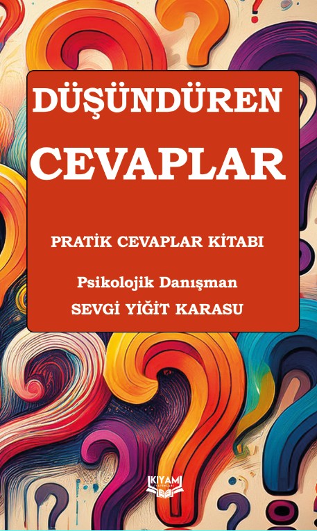Düşündüren Cevaplar Pratik Cevaplar Kitabı - Sevgi Yiğit Karasu kitap kapağı