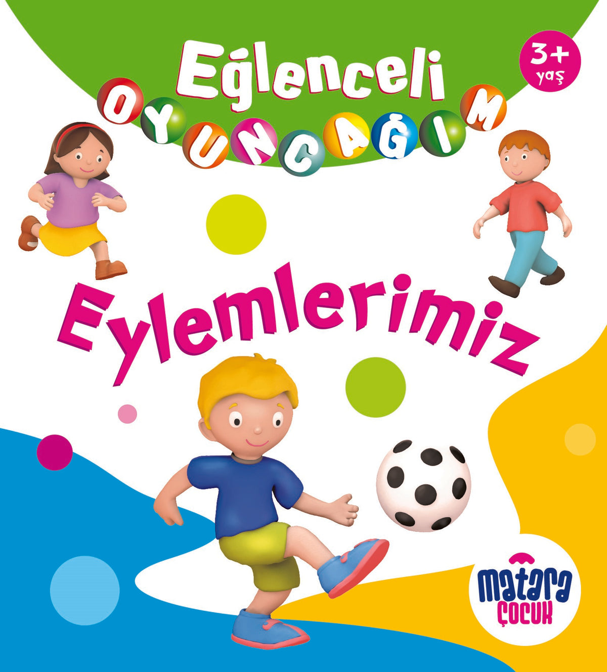 Eğlenceli Oyuncağım / Eylemlerimiz - Kolektif kitap kapağı