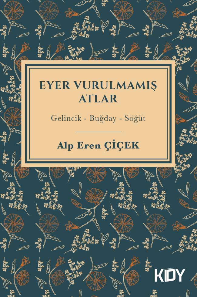 Eyer Vurulmamış Atlar - Alp Eren Çiçek kitap kapağı