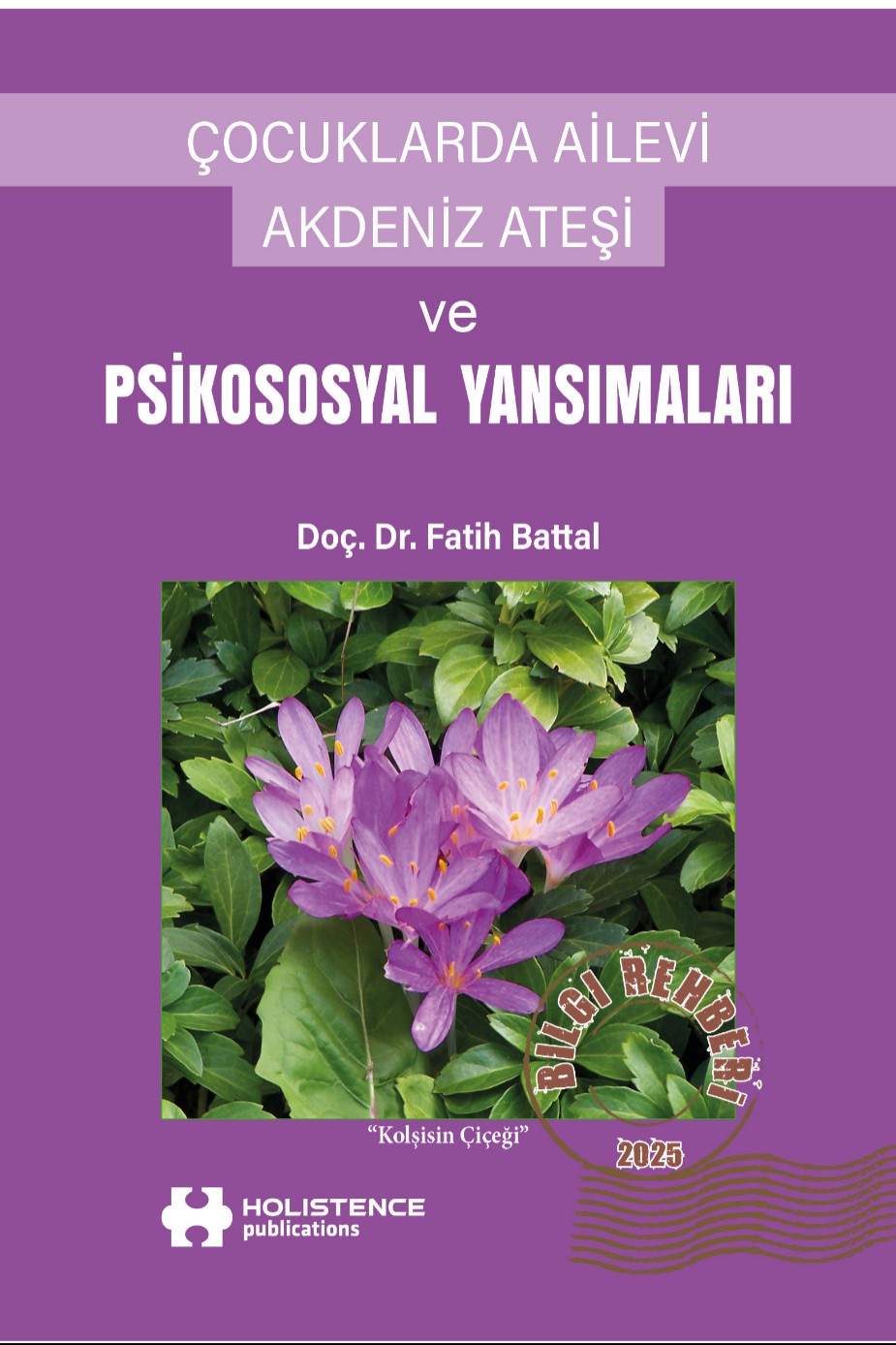 Çocuklarda Ailevi Akdeniz Ateşi ve Psikososyal Yansımaları - Doç. Dr. Fatih Battal kitap kapağı