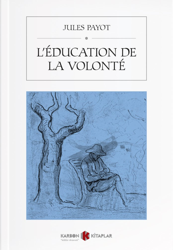 L'Éducation de la Volonté - Jules Payot kitap kapağı