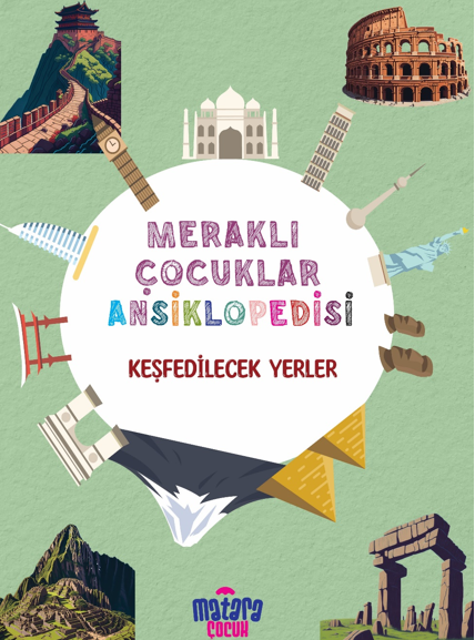 Meraklı Çocuklar Ansiklopedisi / Keşfedilecek Yerler - Kolektif kitap kapağı