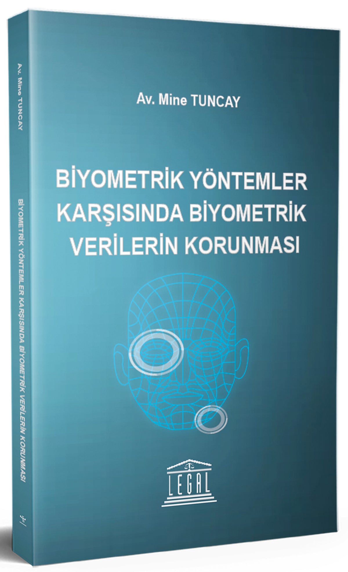 Biyometrik Yöntemler Karşısında Biyometrik Verilerin Korunması - Av. Mine Tuncay kitap kapağı