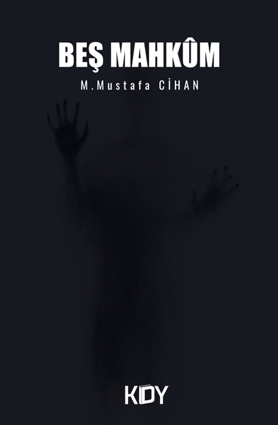 Beş Mahkum - M. Mustafa Cihan kitap kapağı
