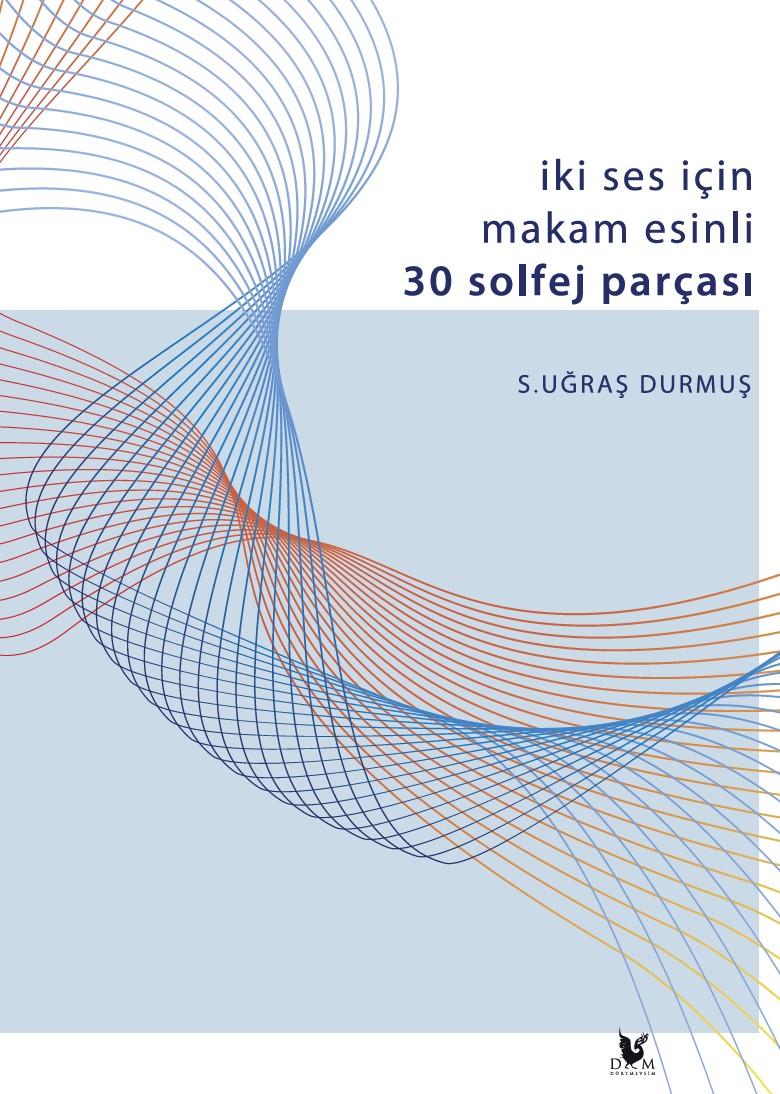 Ses İçin Makam Esinli 30 Solfej Parçası - S. Uğraş Durmuş kitap kapağı