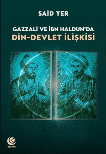 Gazzali ve İbn Haldun'da Din-Devlet İlişkisi - Said Yer kitap kapağı