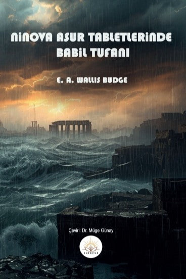 Ninova Asur Tabletlerinde Babil Tufanı - E. A. Wallis Budge kitap kapağı