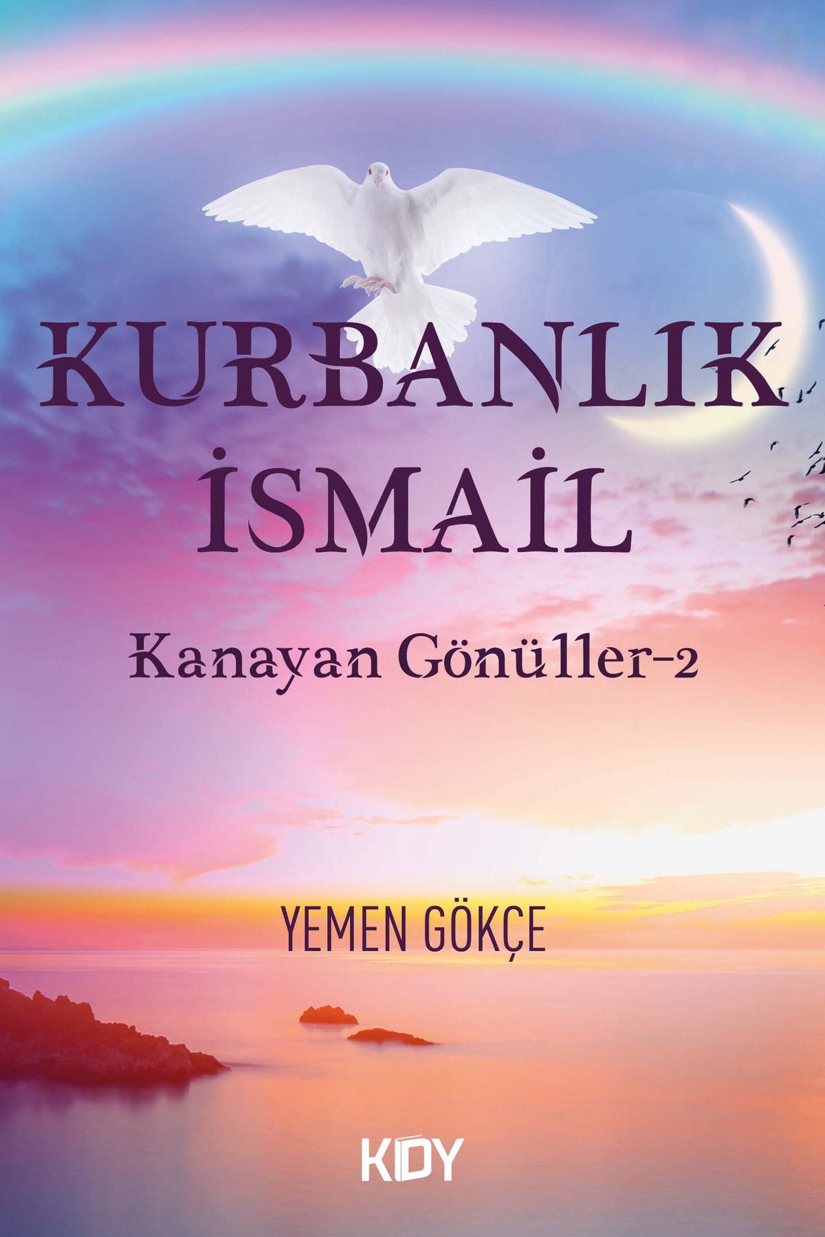 Kurbanlık İsmail - Yemen Gökçe kitap kapağı