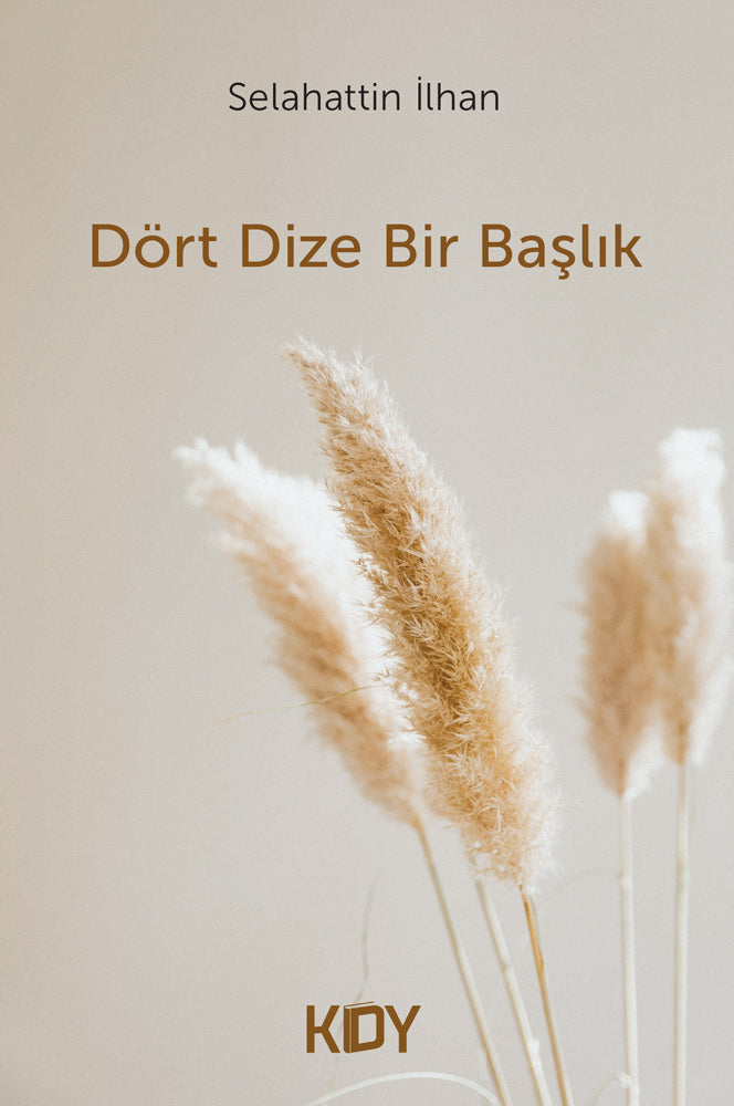 Dört Dize Bir Başlık - Selahattin İlhan kitap kapağı