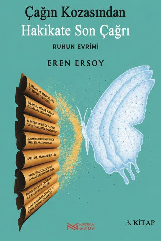 Çağın Kozasından Hakikate Son Çağrı 3. Kitap Ruhun Evrimi - Eren Ersoy kitap kapağı