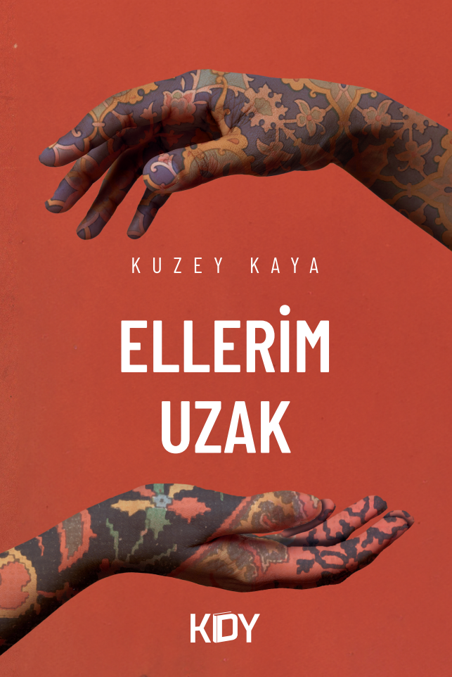 Ellerim Uzak - Kuzey Kaya kitap kapağı