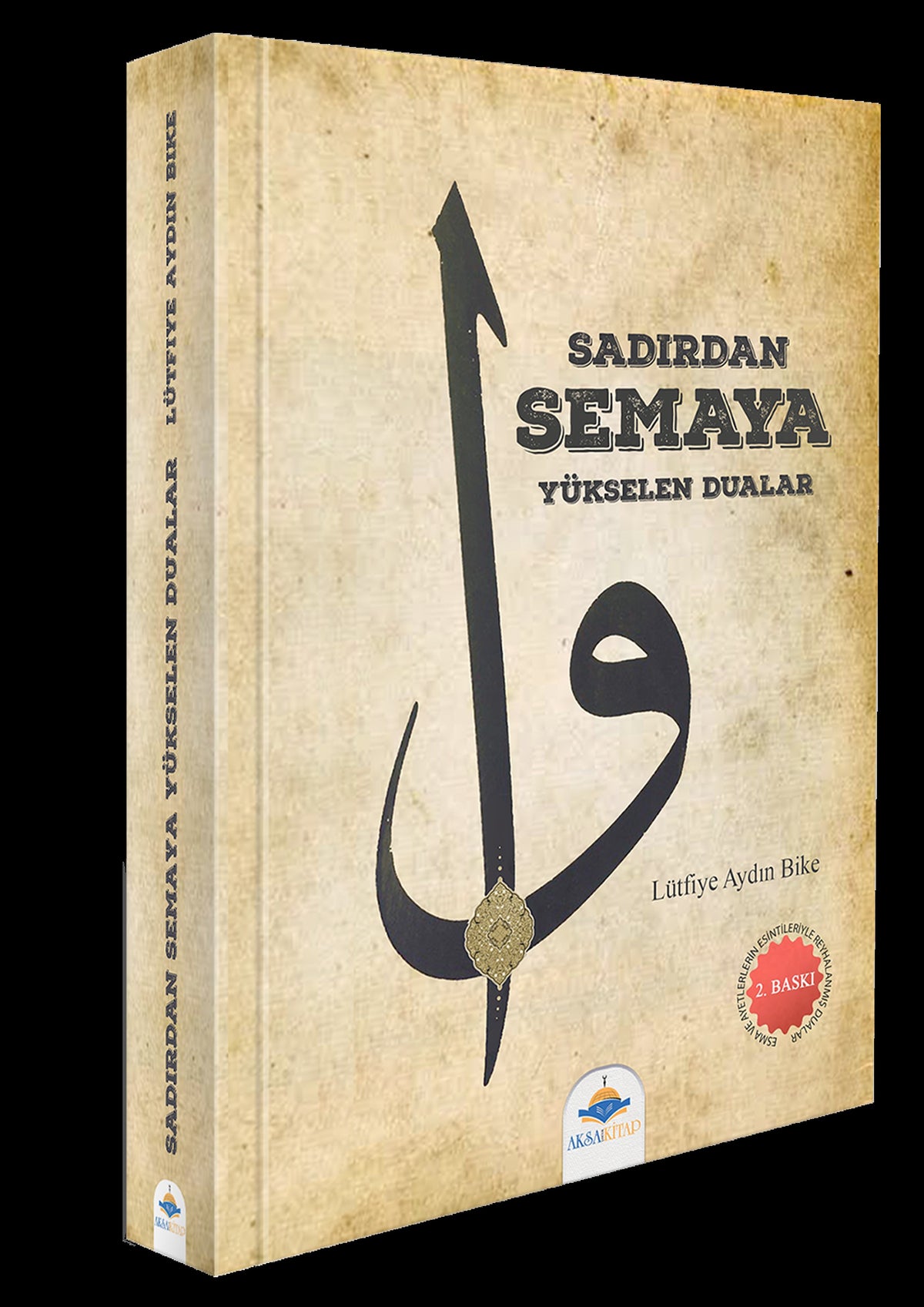 Sadırdan Semaya Yükselen Dualar - Lütfiye Aydın Bike kitap kapağı