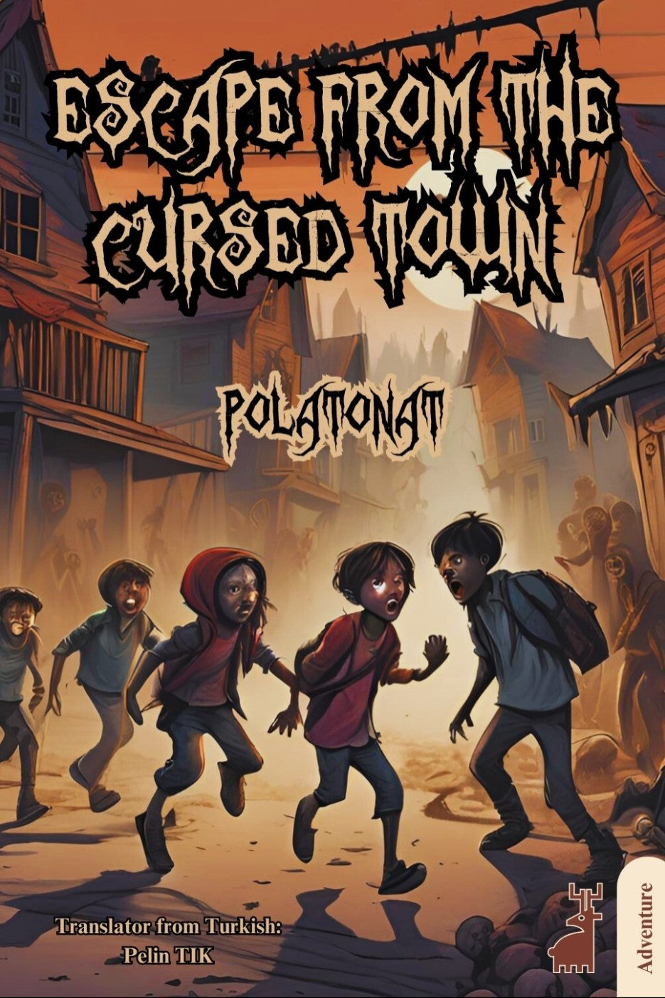 Escape From The Cursed Town - Polat Onat kitap kapağı