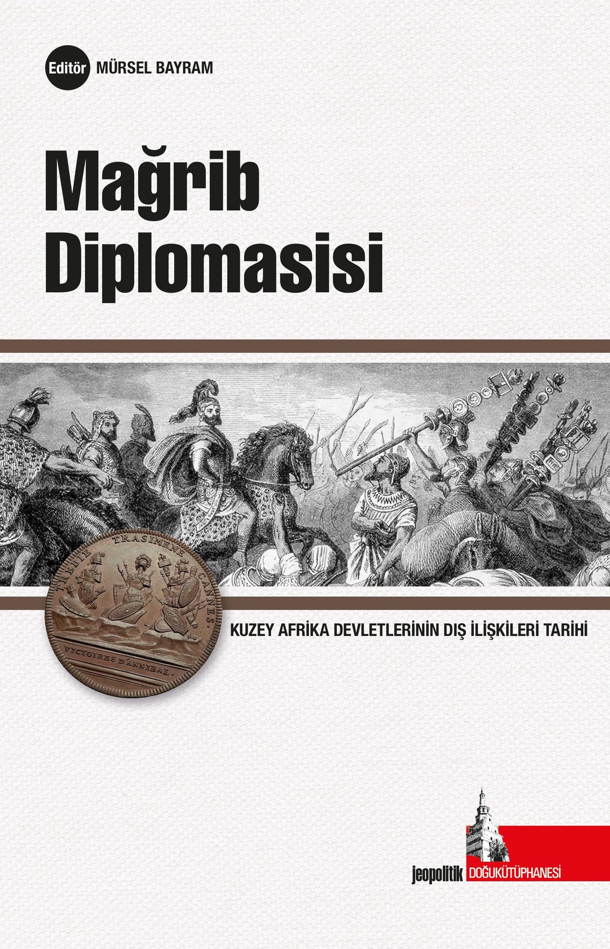 Mağrib Diplomasisi - Dr. Mürsel Bayram kitap kapağı