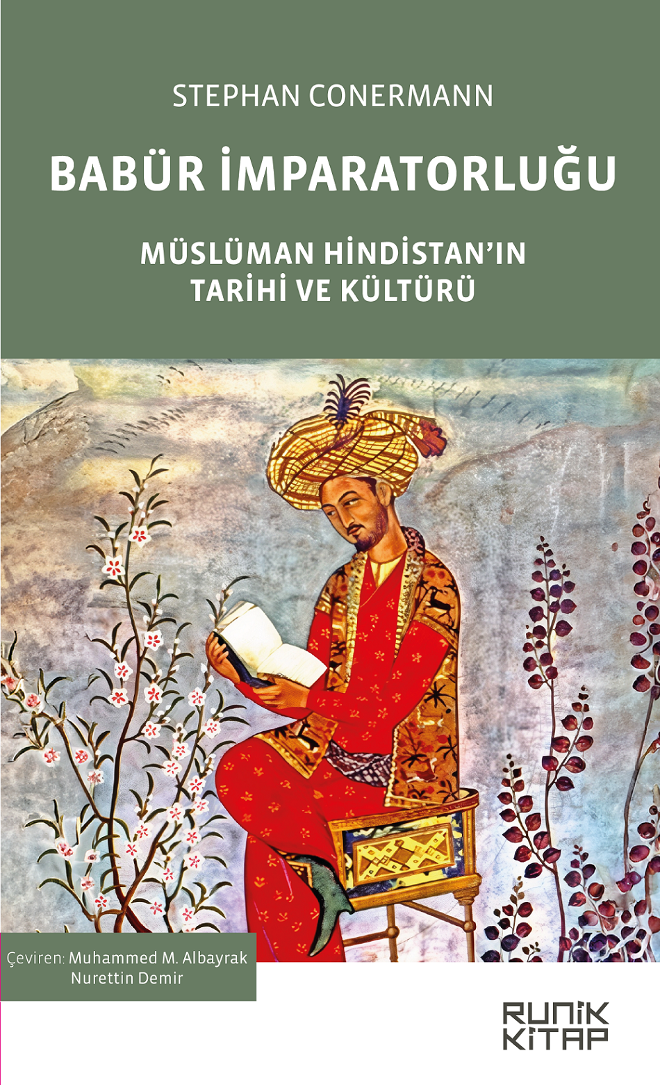 Babür İmparatorluğu Müslüman Hindistan'ın Tarihi ve Kültürü - Stephan Conermann kitap kapağı