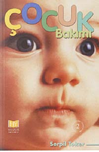 Çocuk Bakımı - Serpil Toker kitap kapağı