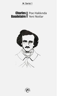 Poe Hakkında Yeni Notlar - Charles Baudelaire kitap kapağı