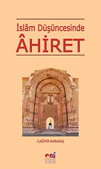 İslam Düşüncesinde Ahiret - Prof. Dr. Cağfer Karadaş kitap kapağı