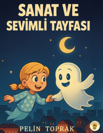 Sanat ve Sevimli Tayfası - Pelin Toprak kitap kapağı