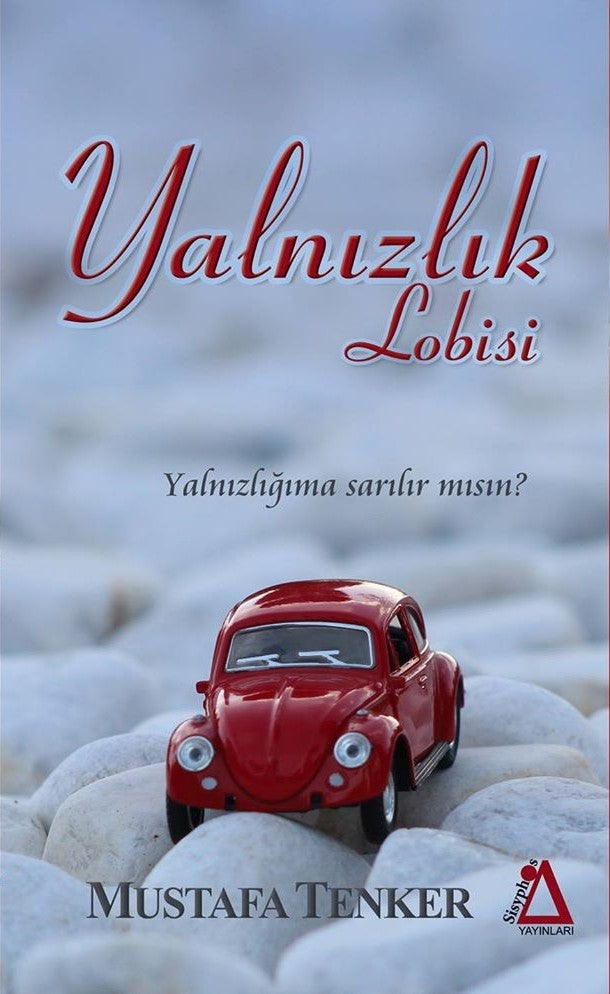 Yalnızlık Lobisi - Mustafa Tenker kitap kapağı