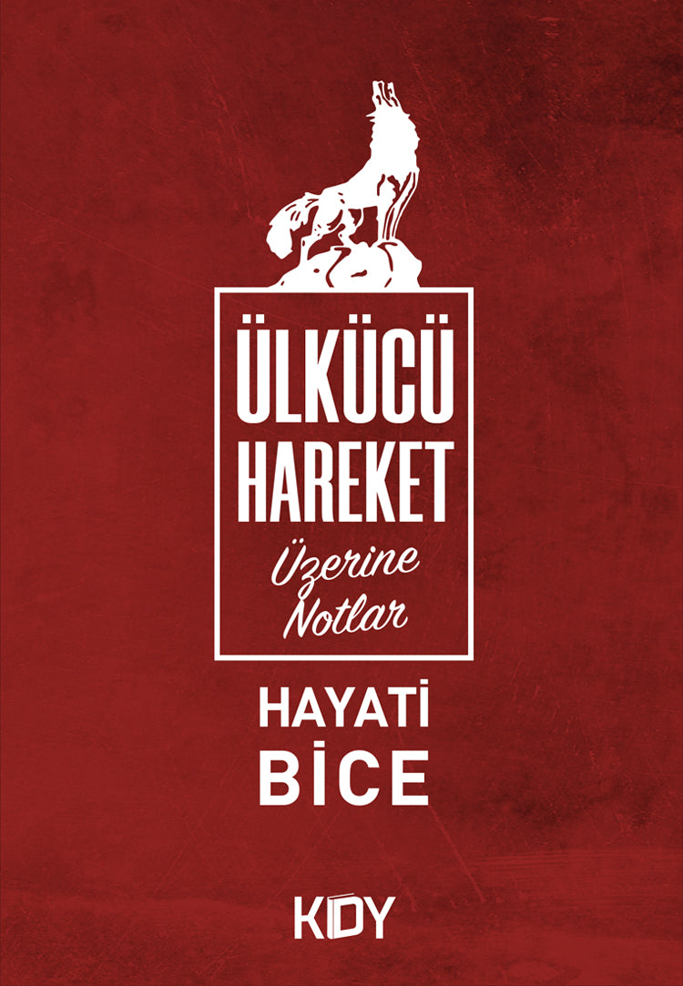 Ülkücü Hareket - Dr. Hayati Bice kitap kapağı