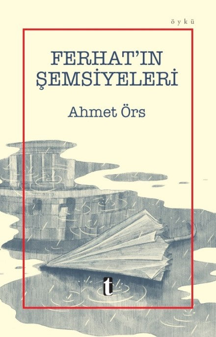 Ferhat'ın Şemsiyeleri - Ahmet Örs kitap kapağı