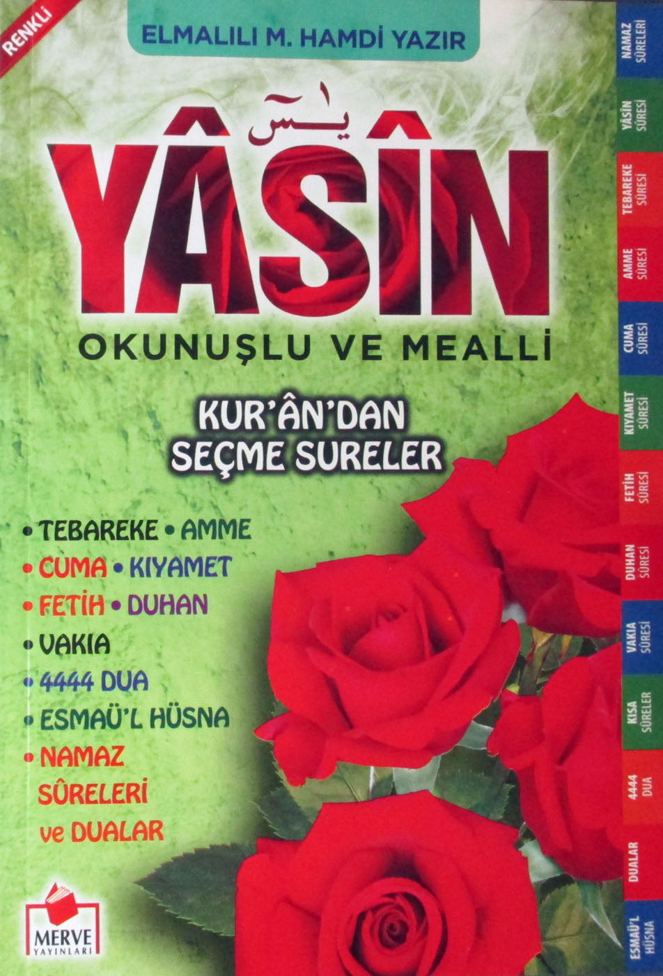 Yasin-i Şerif Türkçe Okunuşlu ve Mealli Kur'an'dan Seçme Sureler (Yasin030 - Elmalılı Hamdi Yazır kitap kapağı