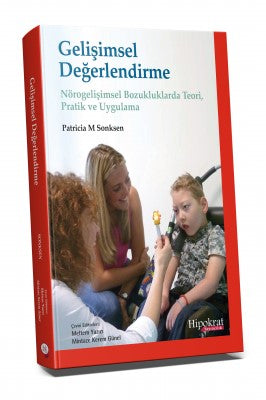 Gelişimsel Değerlendirme Nörogelişimsel Bozukluklarda Teori, Pratik ve Uygulama - Prof. Dr. Mintaze Kerem Günel kitap kapağı
