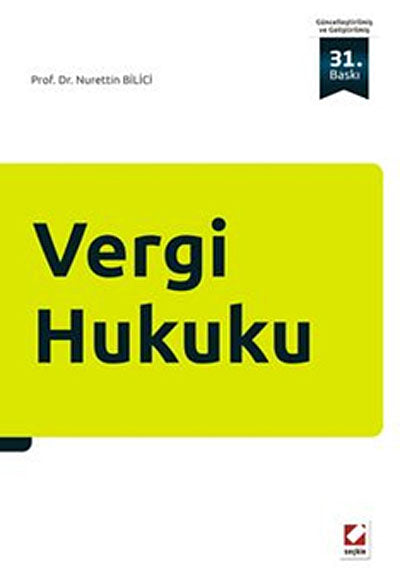 Vergi Hukuku 1. Cilt - Prof. Dr. Nurettin Bilici kitap kapağı