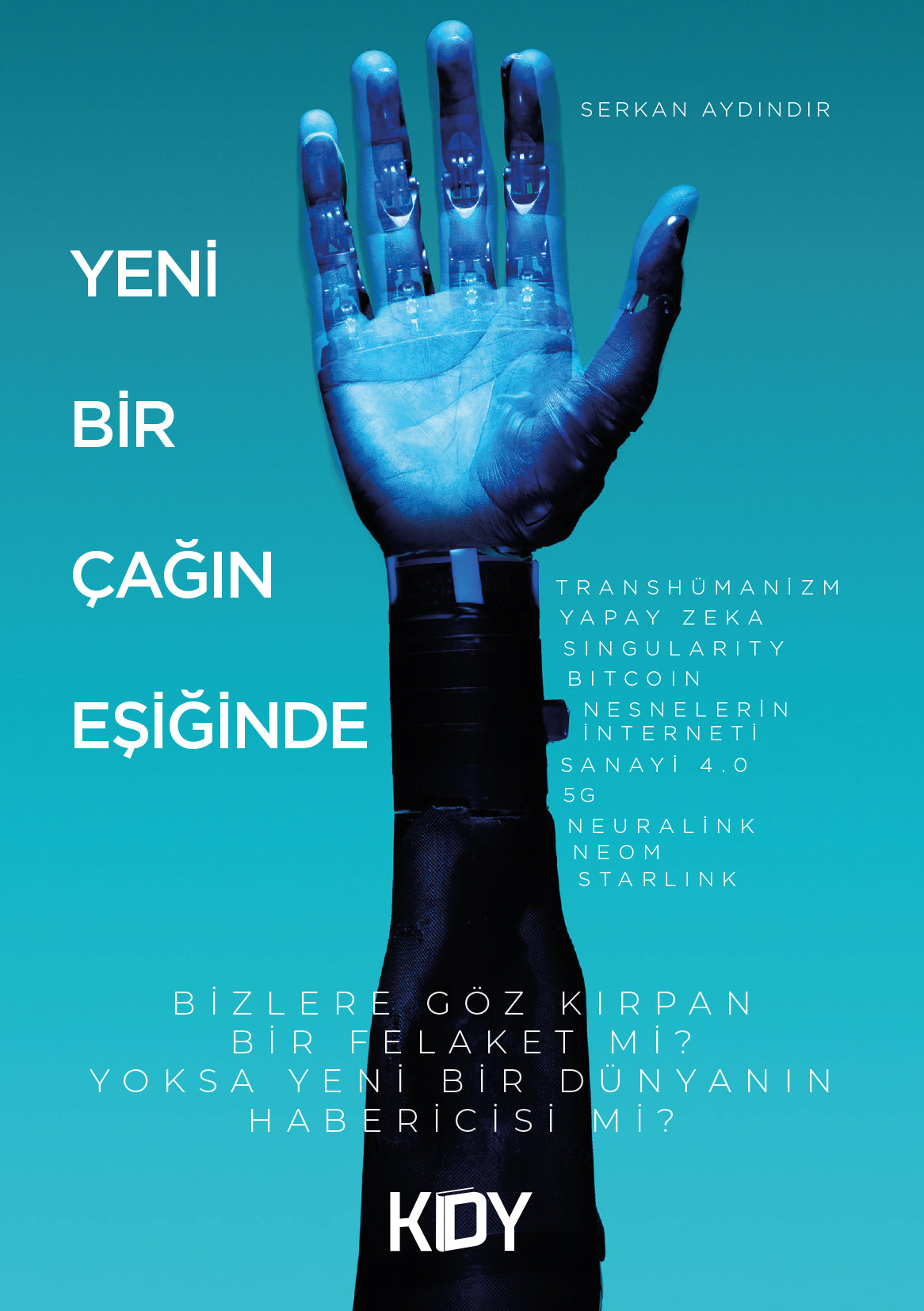 Yeni Bir Çağın Eşiğinde - Serkan Aydındır kitap kapağı