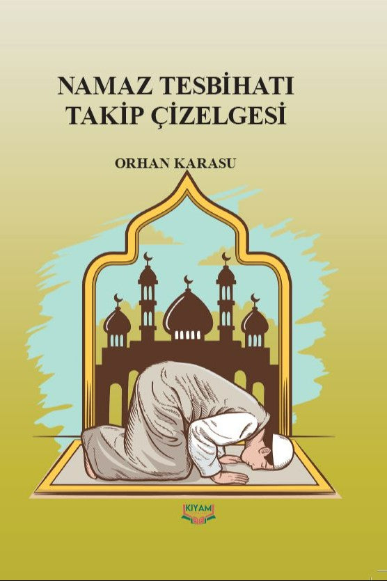 Namaz Tesbihatı Takip Çizelgesi - Orhan Karasu kitap kapağı
