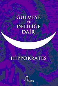 Gülmeye ve Deliliğe Dair 8-A-4 - Hippokrates kitap kapağı