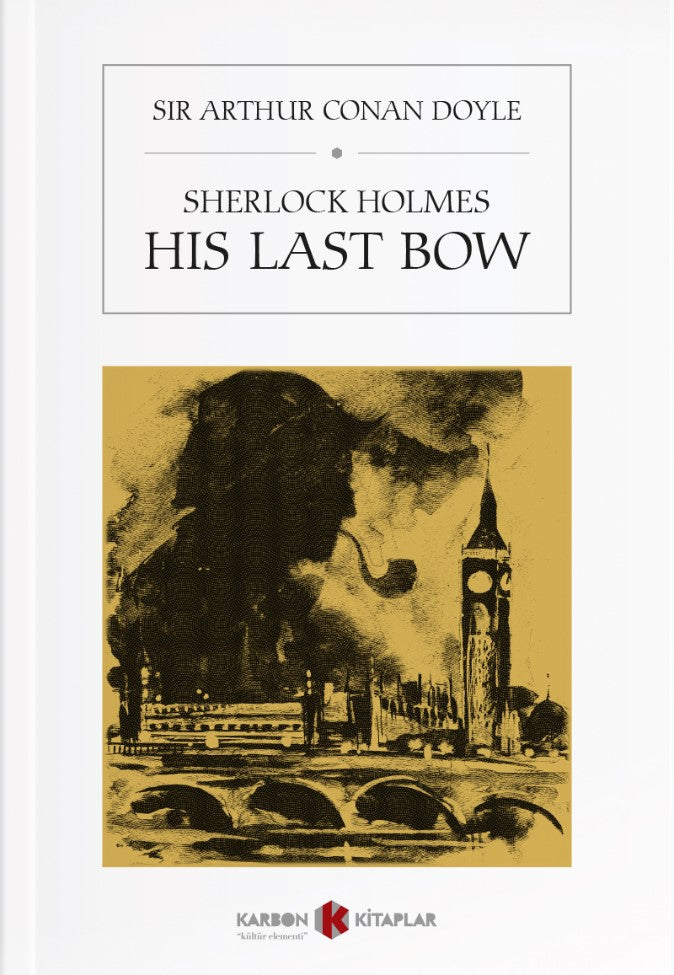 Sherlock Holmes / His Last Bow - Sir Arthur Conan Doyle kitap kapağı