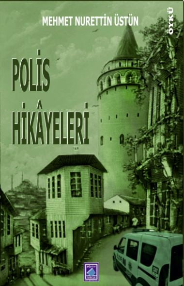 Polis Hikayeleri - Mehmet Nurettin Üstün kitap kapağı