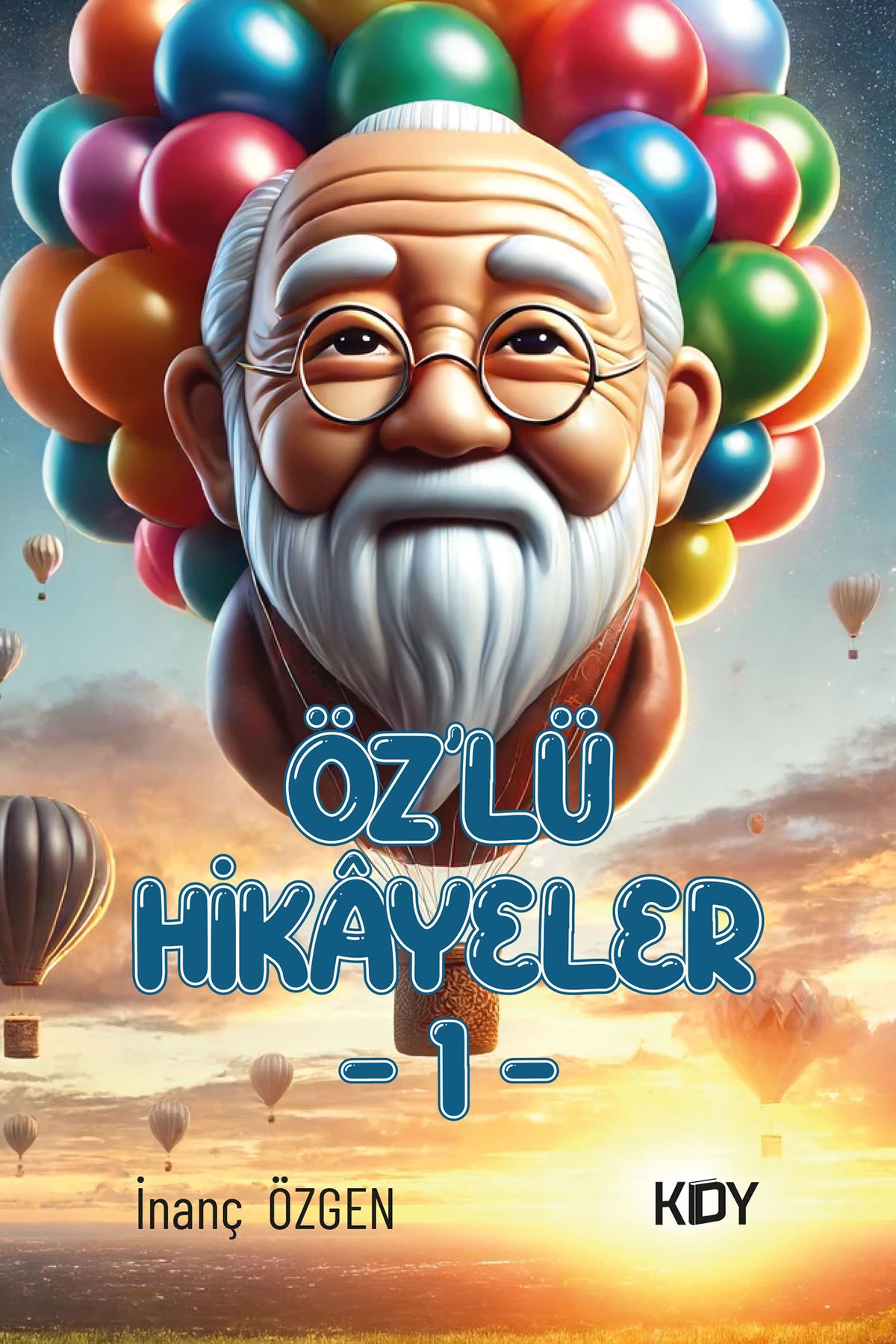 Öz'lü Hikayeler - İnanç Özgen kitap kapağı