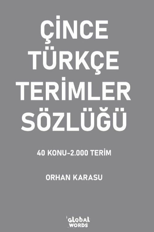 Çince-Türkçe Terimler Sözlüğü - Orhan Karasu kitap kapağı