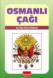 Osmanlı Çağı - Altan Deliorman kitap kapağı