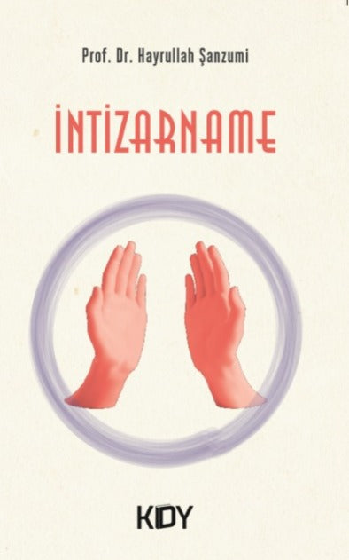 İntizarname - Prof. Dr. Hayrullah Şanzumi kitap kapağı
