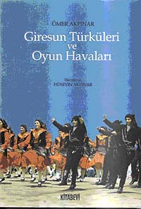 Giresun Türküleri ve Oyun Havaları - Ömer Akpınar kitap kapağı