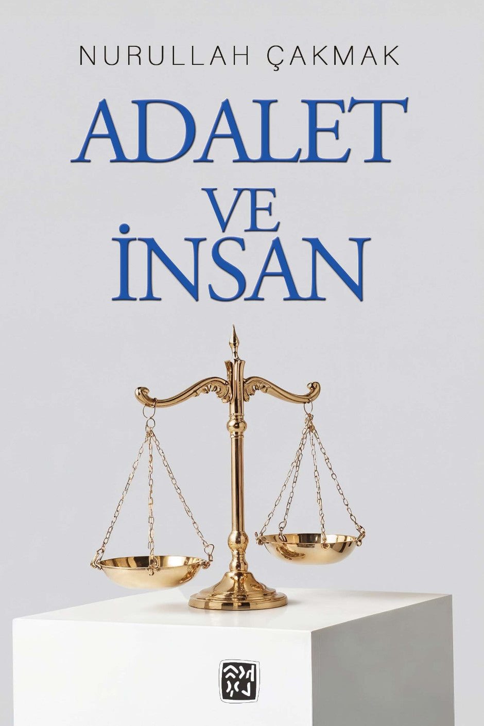 Adalet ve İnsan - Nurullah Çakmak kitap kapağı