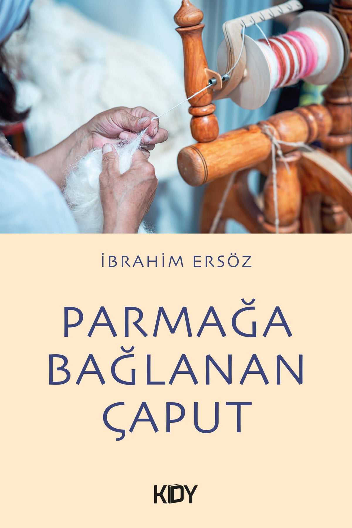 Parmağa Bağlanan Çaput - İbrahim Ersöz kitap kapağı