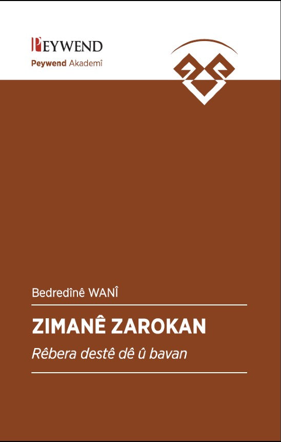 Zımanê Zarokan Rêbera destê dê û bavan - Bedrettînê Wanî kitap kapağı