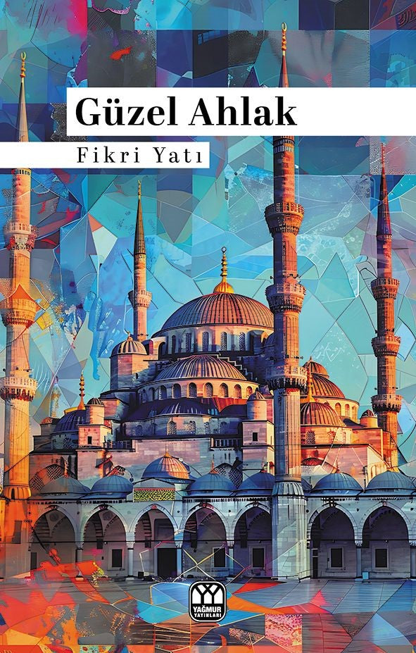 Güzel Ahlak - Fikri Yatı kitap kapağı