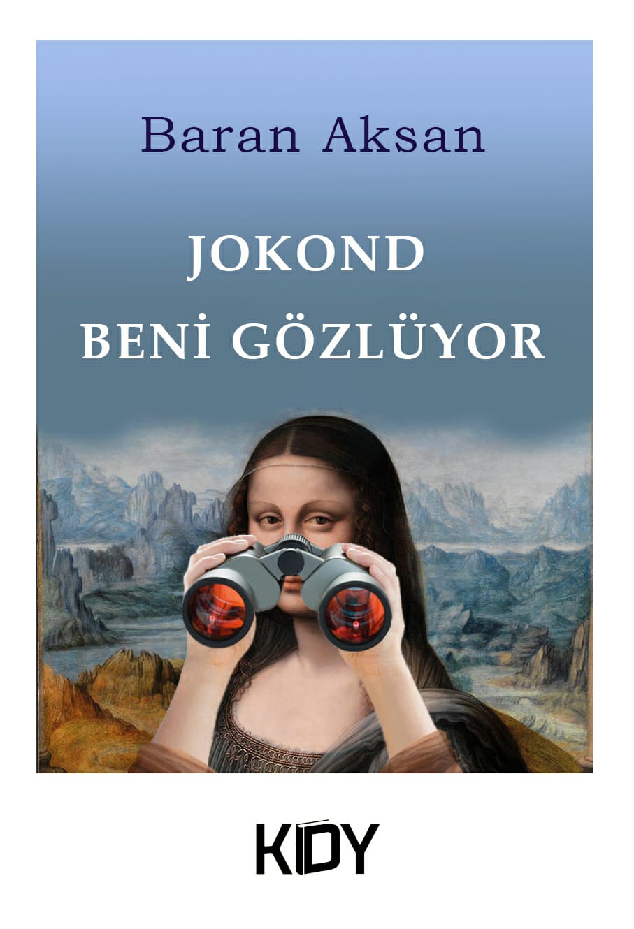 Jokond Beni Gözlüyor - Baran Aksan kitap kapağı