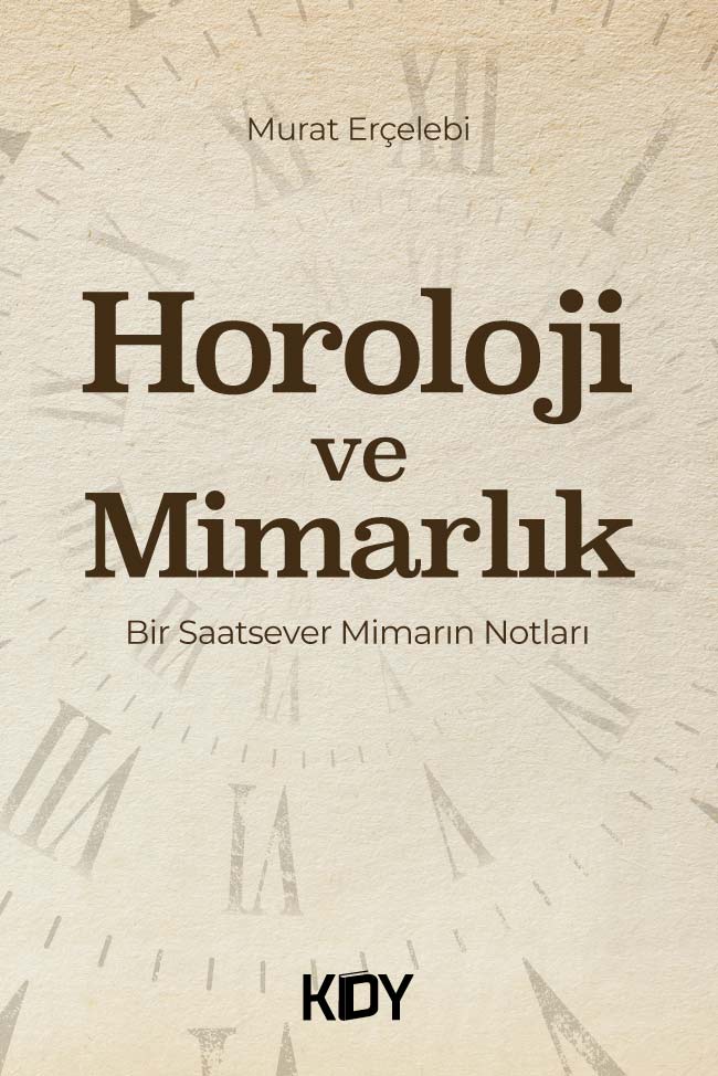 Horoloji ve Mimarlık - Murat Erçelebi kitap kapağı