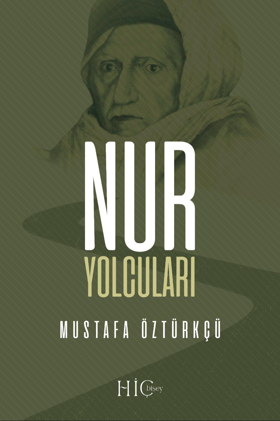 Nur Yolcuları - Mustafa Öztürkçü kitap kapağı